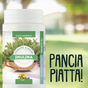 SGONFIA LA PANCIA CON L'INULINA Ecosalute